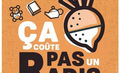 « Ça coûte pas un radis »